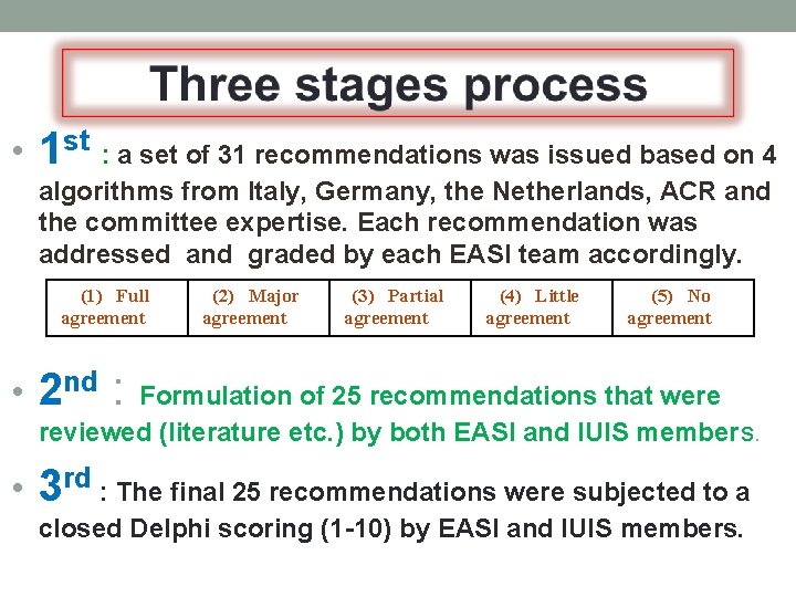 • 1 st : a set of 31 recommendations was issued based on