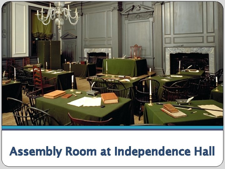 Assembly Room at Independence Hall 