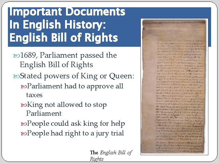 Important Documents In English History: English Bill of Rights 1689, Parliament passed the English