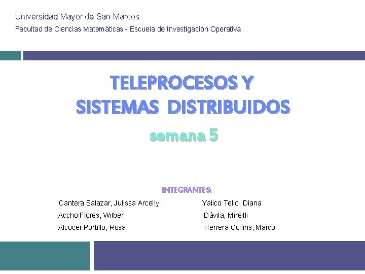 Universidad Mayor de San Marcos Facultad de Ciencias Matemáticas - Escuela de Investigación Operativa Universidad Mayor de San Marcos Facultad de Ciencias Matemáticas - Escuela de Investigación Operativa