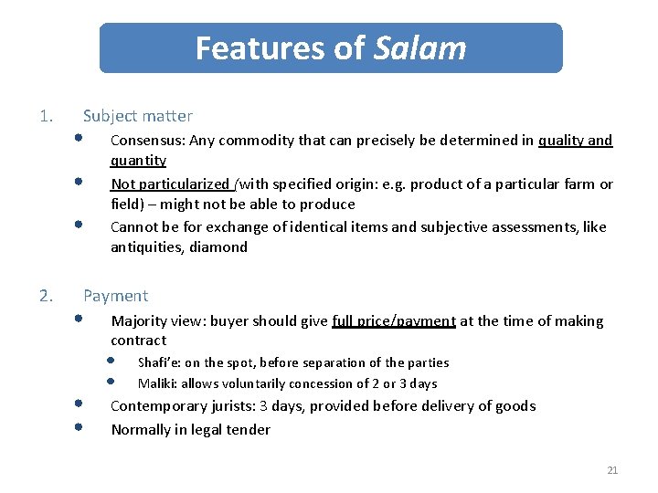 Features of Salam 1. Subject matter • • • 2. Consensus: Any commodity that
