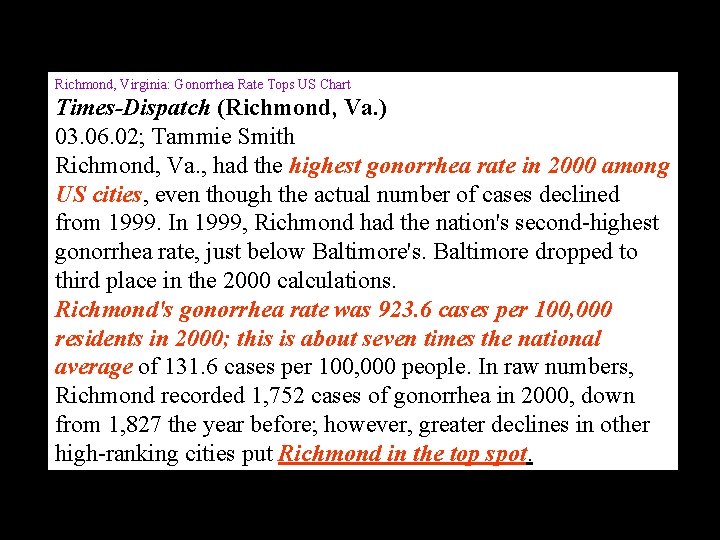 Richmond, Virginia: Gonorrhea Rate Tops US Chart Times-Dispatch (Richmond, Va. ) 03. 06. 02;