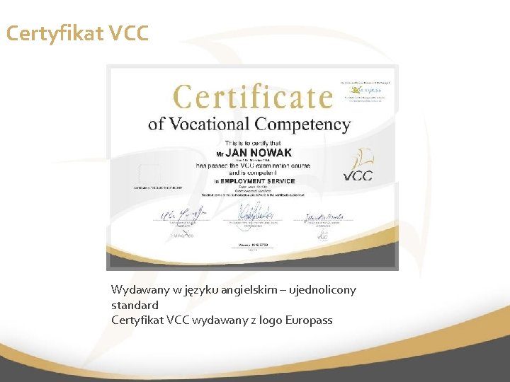Certyfikat VCC Wydawany w języku angielskim – ujednolicony standard Certyfikat VCC wydawany z logo