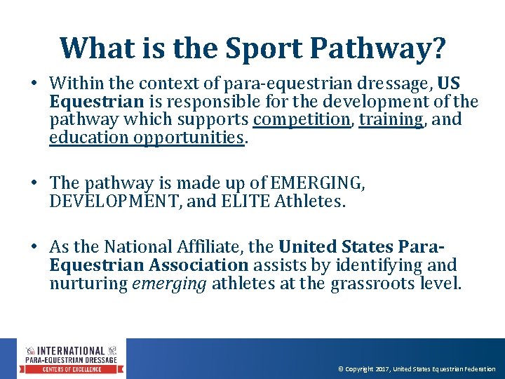 What is the Sport Pathway? • Within the context of para‐equestrian dressage, US Equestrian