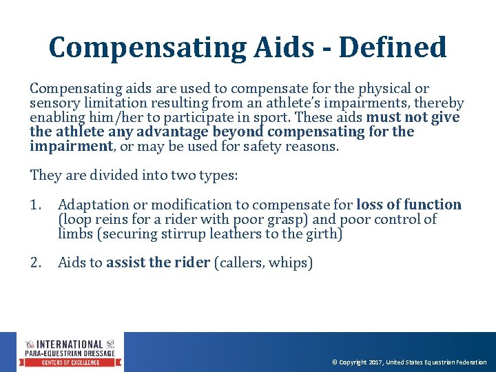 Compensating Aids - Defined Compensating aids are used to compensate for the physical or