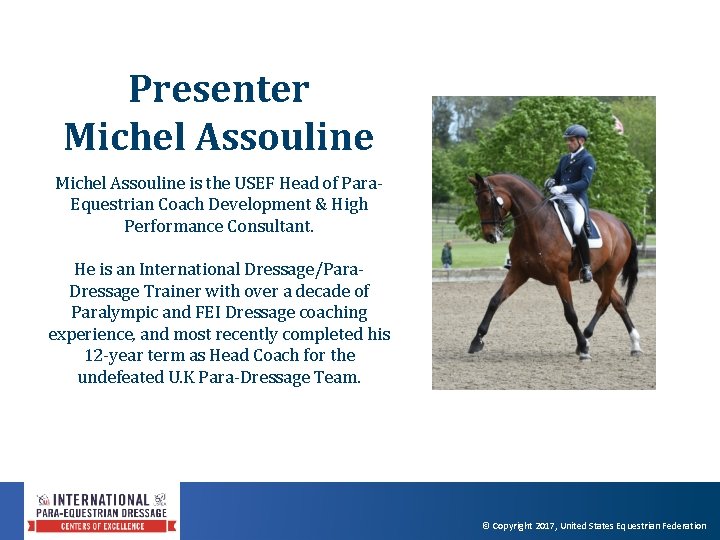 Presenter Michel Assouline is the USEF Head of Para‐ Equestrian Coach Development & High