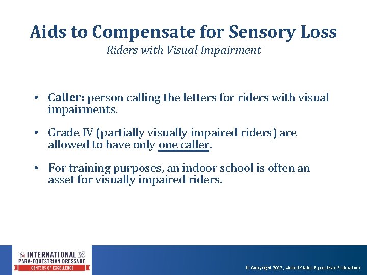 Aids to Compensate for Sensory Loss Riders with Visual Impairment • Caller: person calling