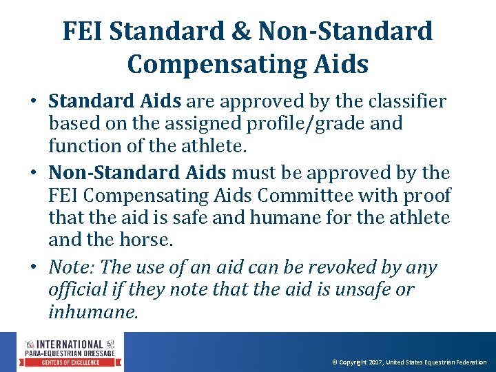 FEI Standard & Non-Standard Compensating Aids • Standard Aids are approved by the classifier