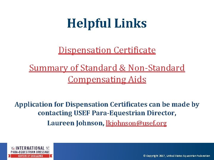 Helpful Links Dispensation Certificate Summary of Standard & Non‐Standard Compensating Aids Application for Dispensation