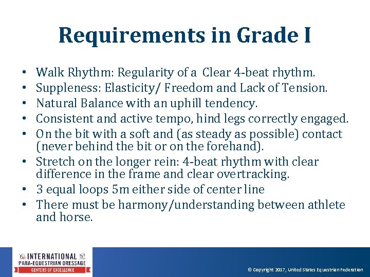 Requirements in Grade I Walk Rhythm: Regularity of a Clear 4‐beat rhythm. Suppleness: Elasticity/