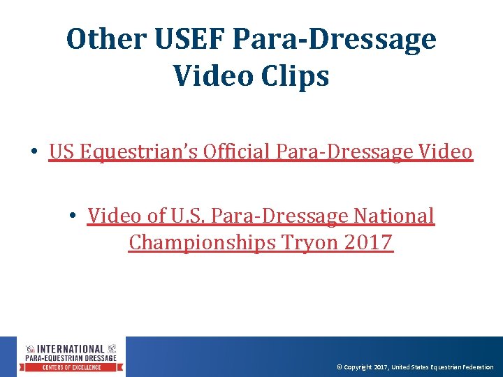 Other USEF Para-Dressage Video Clips • US Equestrian’s Official Para‐Dressage Video • Video of