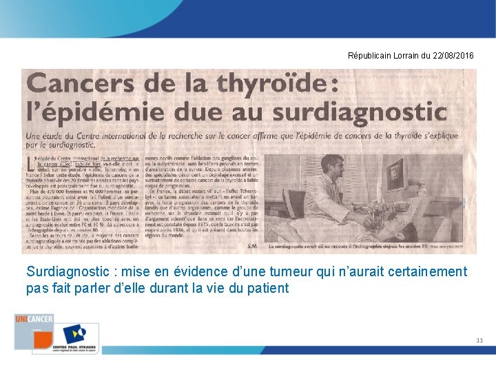 Républicain Lorrain du 22/08/2016 Surdiagnostic : mise en évidence d’une tumeur qui n’aurait certainement