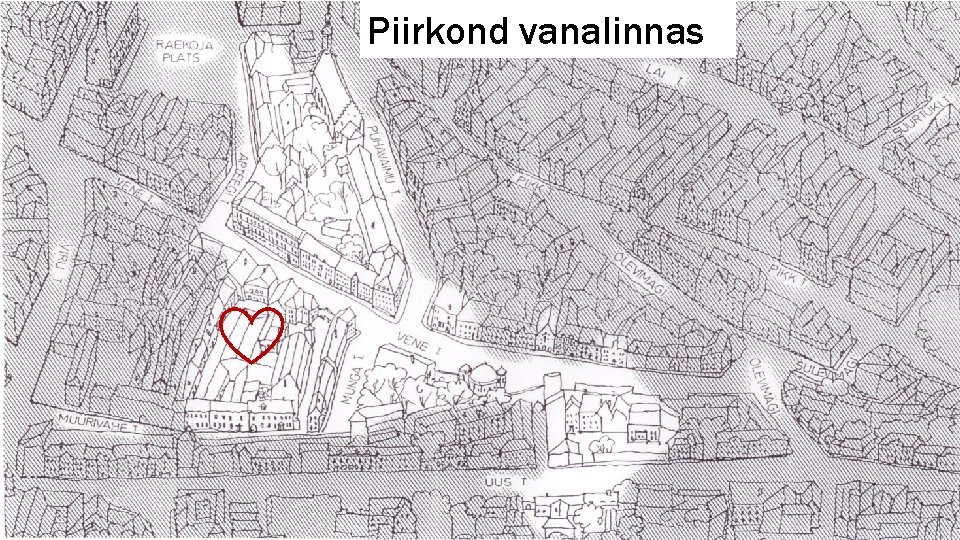 Piirkond vanalinnas 