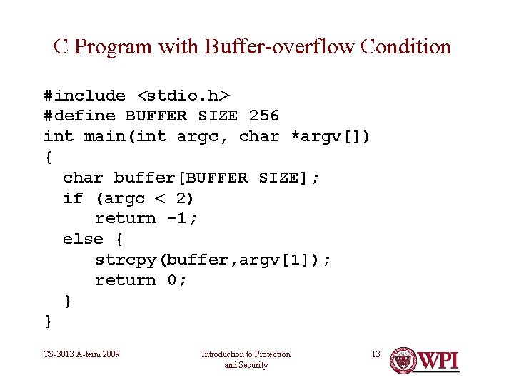 C Program with Buffer-overflow Condition #include <stdio. h> #define BUFFER SIZE 256 int main(int C Program with Buffer-overflow Condition #include <stdio. h> #define BUFFER SIZE 256 int main(int