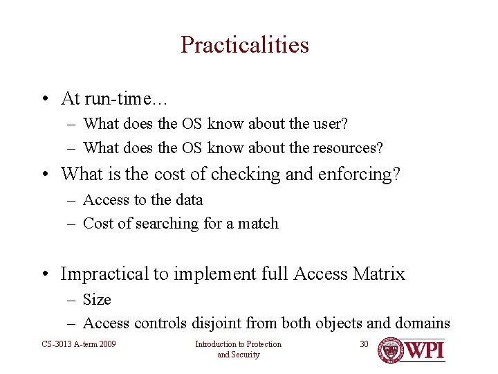 Practicalities • At run-time… – What does the OS know about the user? – Practicalities • At run-time… – What does the OS know about the user? –