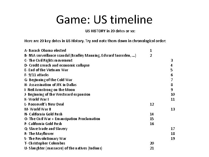 Game: US timeline US HISTORY in 20 dates or so: Here are 20 key