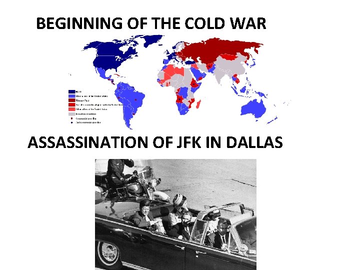 BEGINNING OF THE COLD WAR ASSASSINATION OF JFK IN DALLAS 