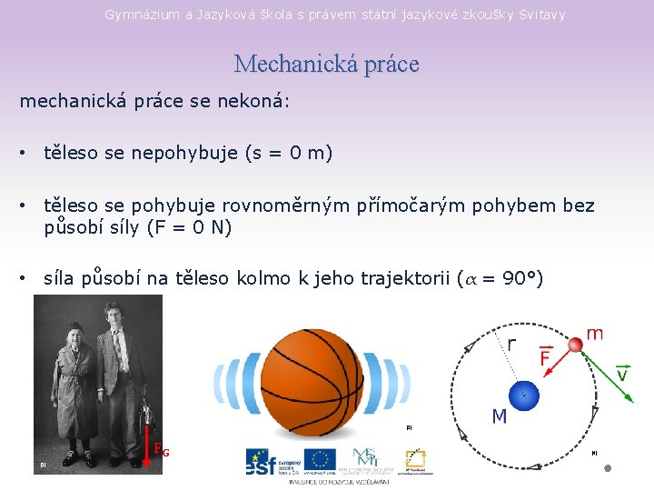 Gymnázium a Jazyková škola s právem státní jazykové zkoušky Svitavy Mechanická práce mechanická práce