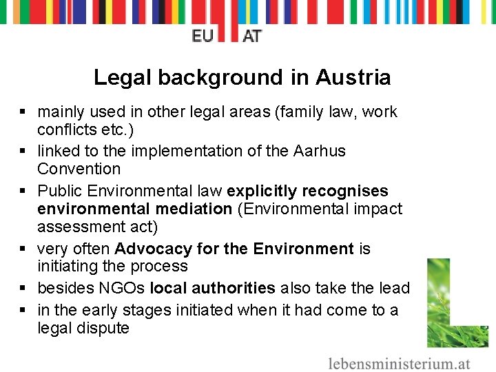 Legal background in Austria § mainly used in other legal areas (family law, work