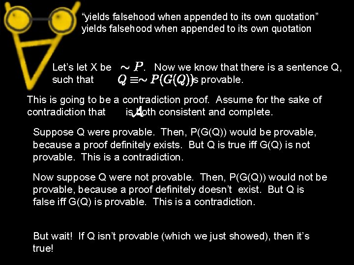 “yields falsehood when appended to its own quotation” yields falsehood when appended to its