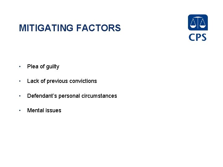 MITIGATING FACTORS • Plea of guilty • Lack of previous convictions • Defendant’s personal MITIGATING FACTORS • Plea of guilty • Lack of previous convictions • Defendant’s personal