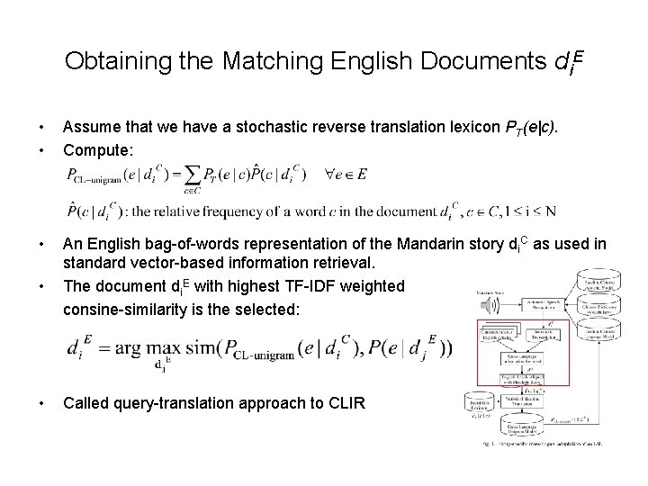 Obtaining the Matching English Documents di. E • • Assume that we have a