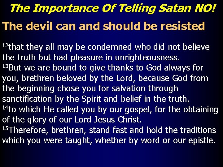 The Importance Of Telling Satan NO! The devil can and should be resisted 12