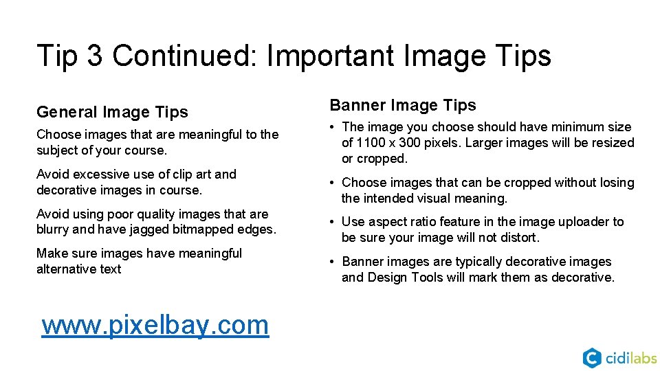 Tip 3 Continued: Important Image Tips General Image Tips Choose images that are meaningful
