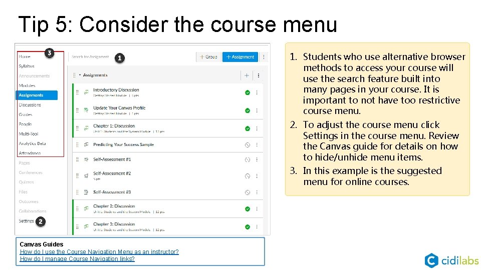 Tip 5: Consider the course menu 1. Students who use alternative browser methods to
