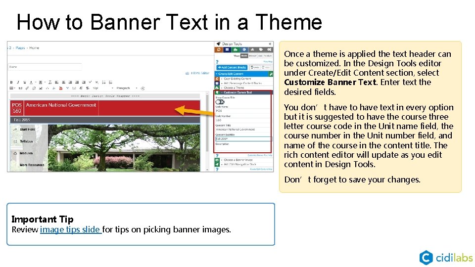 How to Banner Text in a Theme Once a theme is applied the text