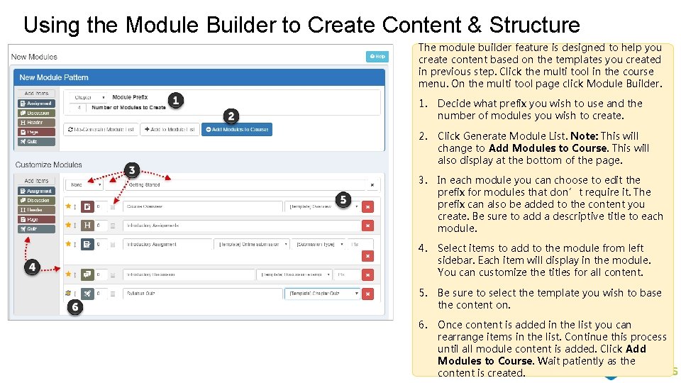 Using the Module Builder to Create Content & Structure The module builder feature is