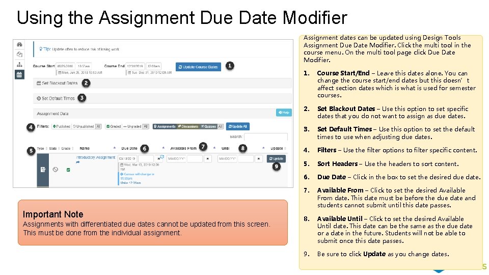 Using the Assignment Due Date Modifier Assignment dates can be updated using Design Tools