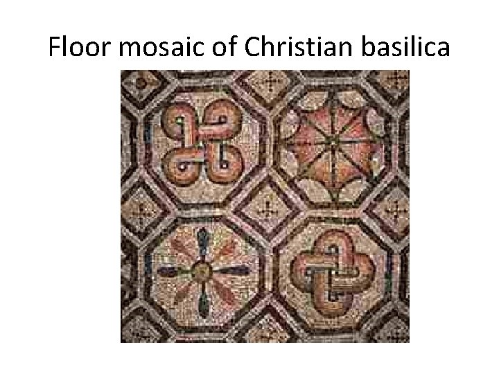 Floor mosaic of Christian basilica 