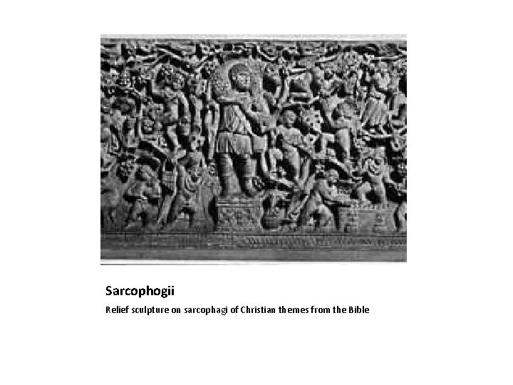 Sarcophogii Relief sculpture on sarcophagi of Christian themes from the Bible 