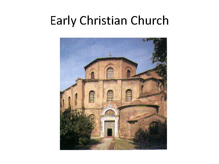 Early Christian Church 