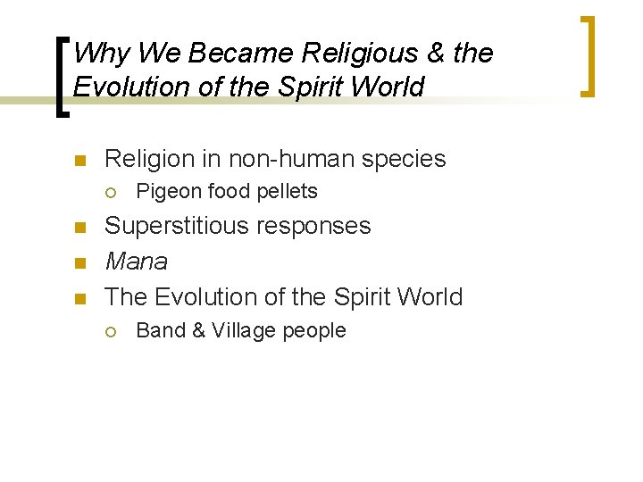 Why We Became Religious & the Evolution of the Spirit World n Religion in