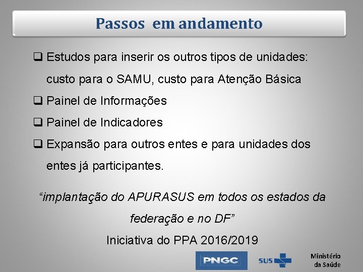 Passos em andamento q Estudos para inserir os outros tipos de unidades: custo para Passos em andamento q Estudos para inserir os outros tipos de unidades: custo para