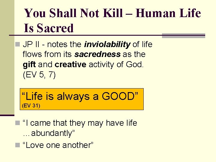 You Shall Not Kill – Human Life Is Sacred n JP II - notes