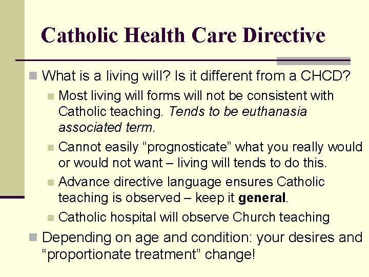 Catholic Health Care Directive n What is a living will? Is it different from