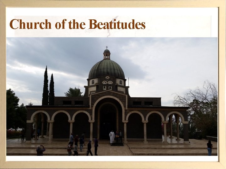 Church of the Beatitudes 