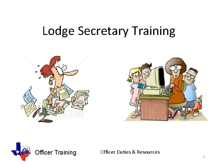 Lodge Secretary Training Officer Duties & Resources 1 