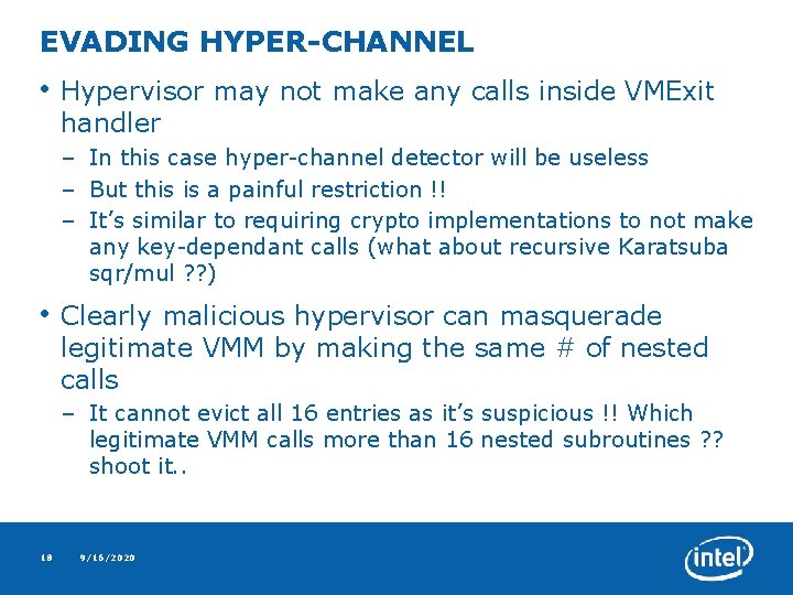 EVADING HYPER-CHANNEL • Hypervisor may not make any calls inside VMExit handler – In