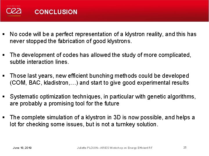 CONCLUSION § No code will be a perfect representation of a klystron reality, and CONCLUSION § No code will be a perfect representation of a klystron reality, and