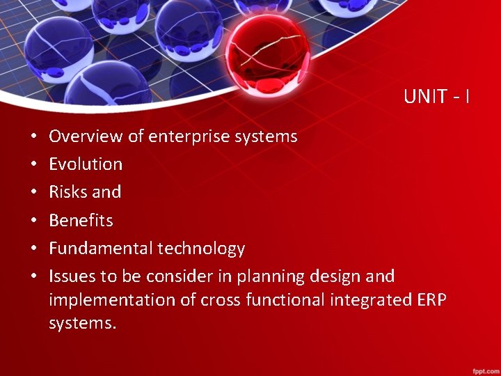 UNIT - I • • • Overview of enterprise systems Evolution Risks and Benefits