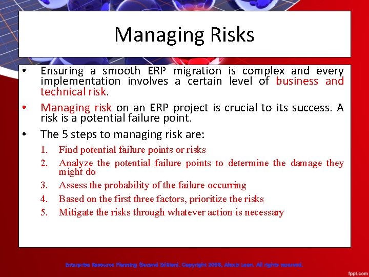 Managing Risks • • • Ensuring a smooth ERP migration is complex and every