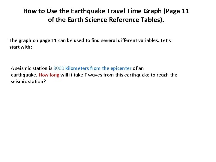 How to Use the Earthquake Travel Time Graph (Page 11 of the Earth Science