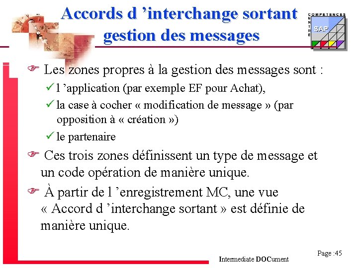 Accords d ’interchange sortant gestion des messages F Les zones propres à la gestion