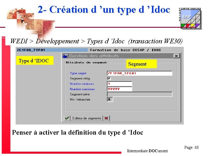 2 - Création d ’un type d ’Idoc WEDI > Développement > Types d