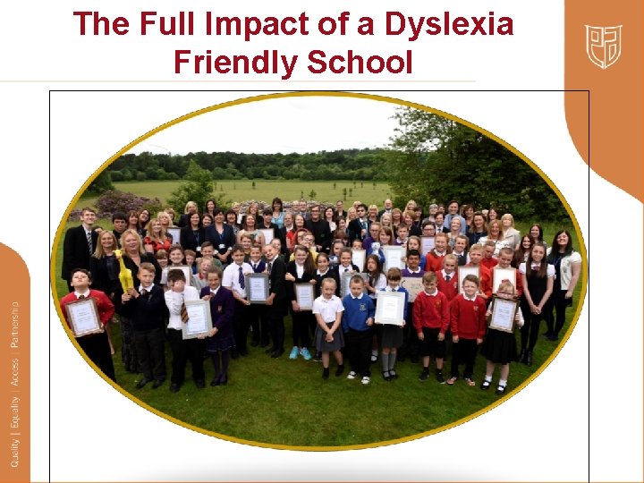 The Full Impact of a Dyslexia Friendly School 