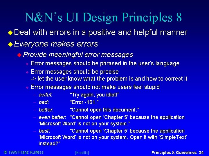 N&N’s UI Design Principles 8 Deal with errors in a positive and helpful manner